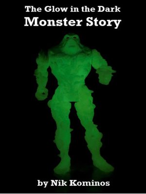 cover image of The Glow in the Dark Monster Story